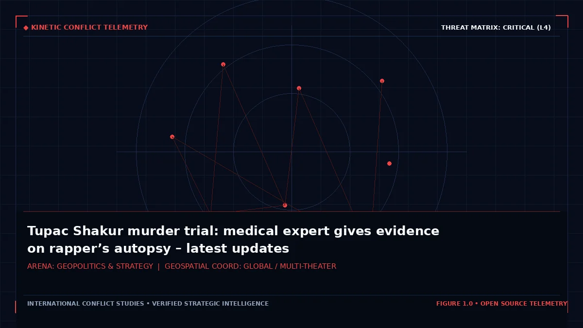 Tupac Shakur murder trial: medical expert gives evidence on rapper’s autopsy – latest updates — Tactical intelligence visual and operational telemetry