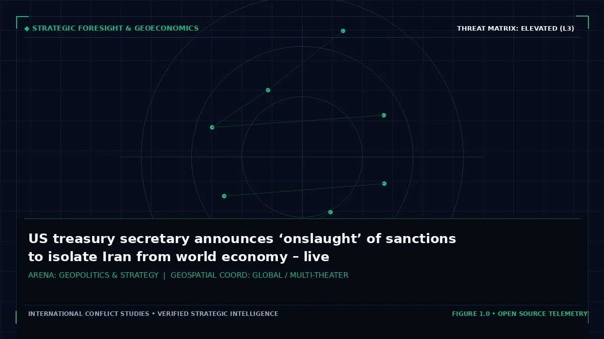 US treasury secretary announces ‘onslaught’ of sanctions to isolate Iran from world economy – live - Tactical intelligence visual and operational telemetry